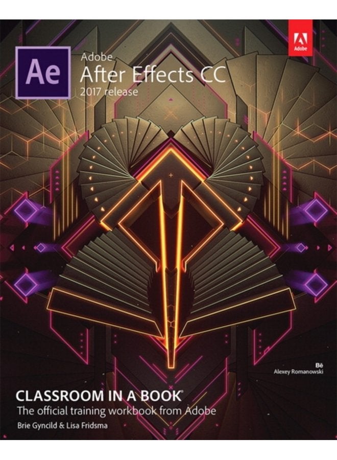 Adobe After Effects CC Classroom in a Book 2017 release - Paperback