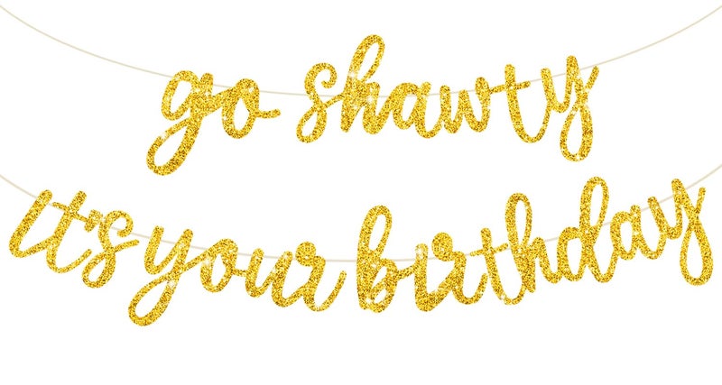 BEISHIDA Gold Go Shawty Its Your Birthday Banner 114FeetNO DIY Hip Hop Theme Glitter Happy Birthday Banner PreStrung Gold Rap Theme Happy Birthday Sign for Man Women birthday Party Supply - Image 3