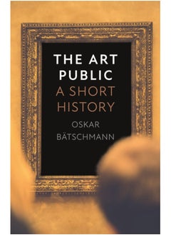 The Art Public : A Short History 