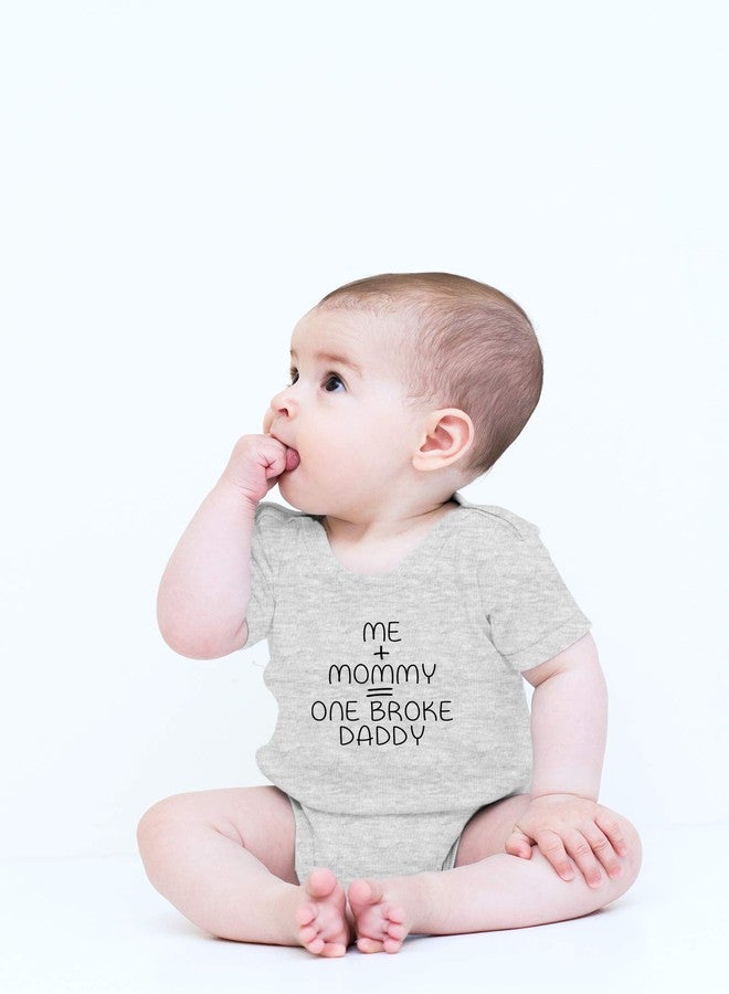 Crazy Bros Tees Me + Mommy = One Broke Daddy - Baby Clothes - Funny Newborn Bodysuit Outfits for Boys and Girls (6 Months, Heather Grey) - Image 2