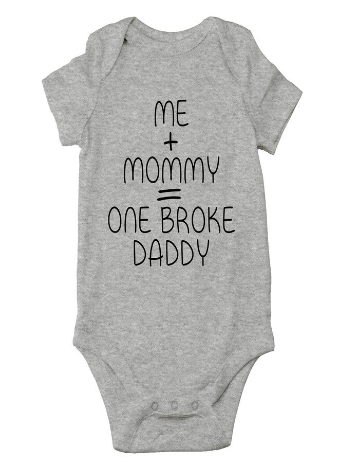 Crazy Bros Tees Me + Mommy = One Broke Daddy - Baby Clothes - Funny Newborn Bodysuit Outfits for Boys and Girls (6 Months, Heather Grey) - Image 1