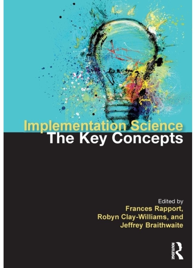 Implementation Science The Key Concepts - Paperback