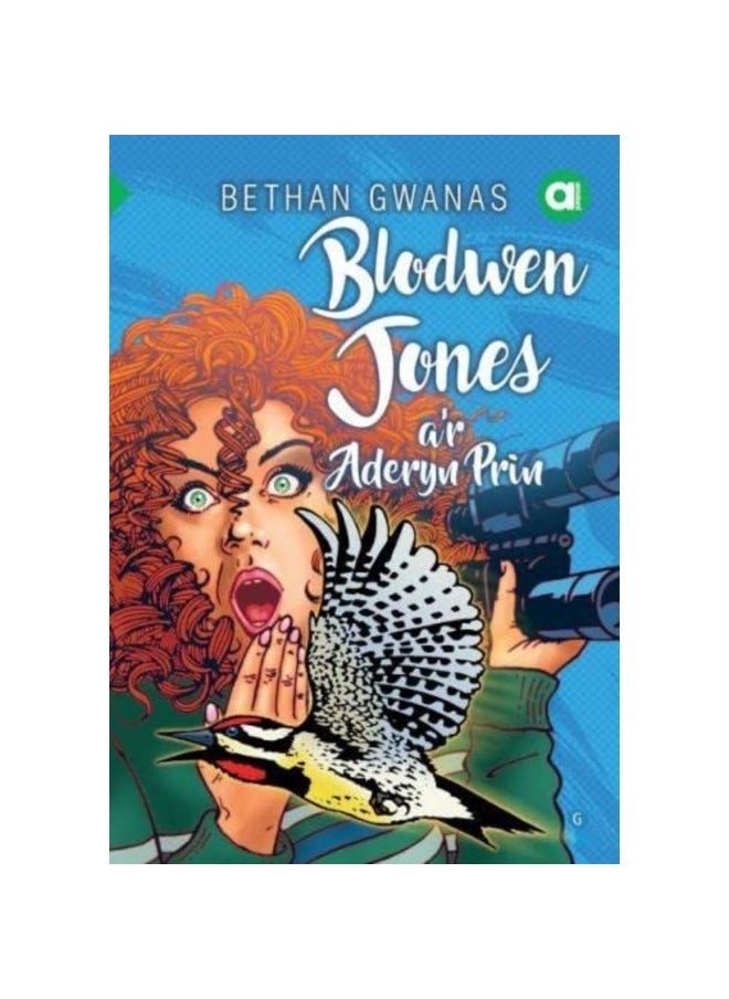 Cyfres Amdani: Blodwen Jones a'r Aderyn Prin 