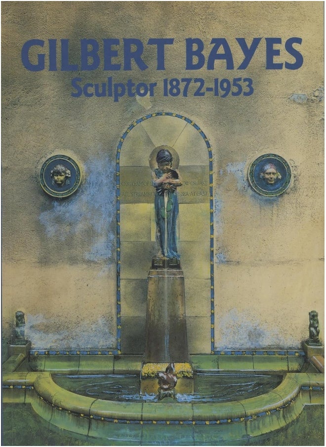 Gilbert Bayes: Sculptor 1872-1953  - Image 1