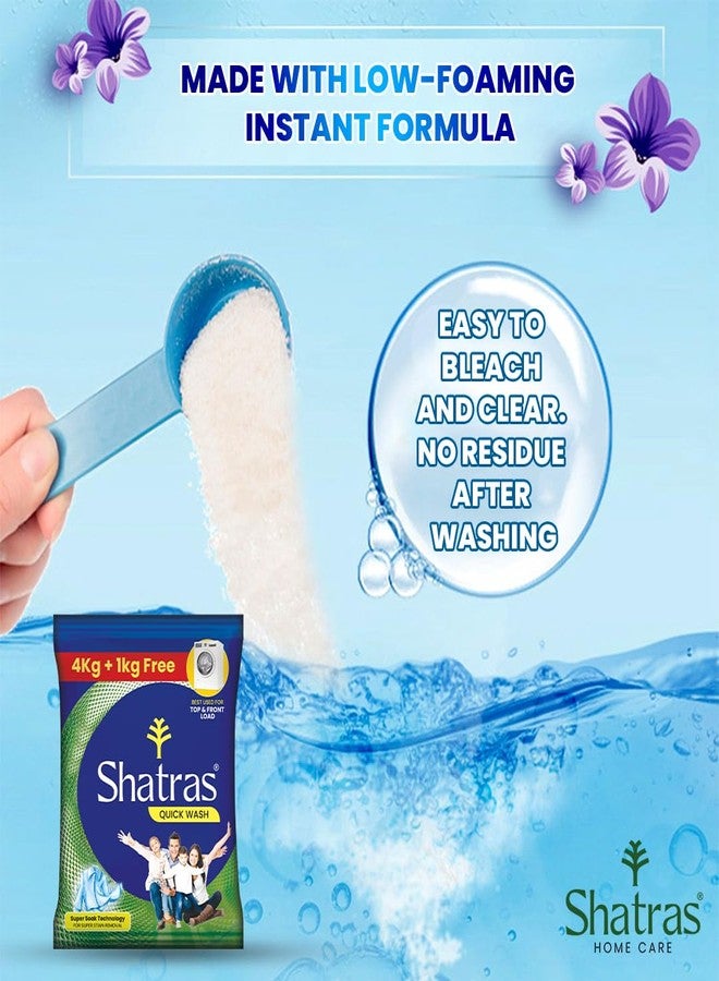 Shatras Quick Wash Detergent Powder- 4 Kg+1 Kg Free Pack |Enhanced Super Soak Technology For Deep Cleaning| Ideal For Top Load & Front Load Machines |Gentle On Fabrics & Tough On Stains - Image 5