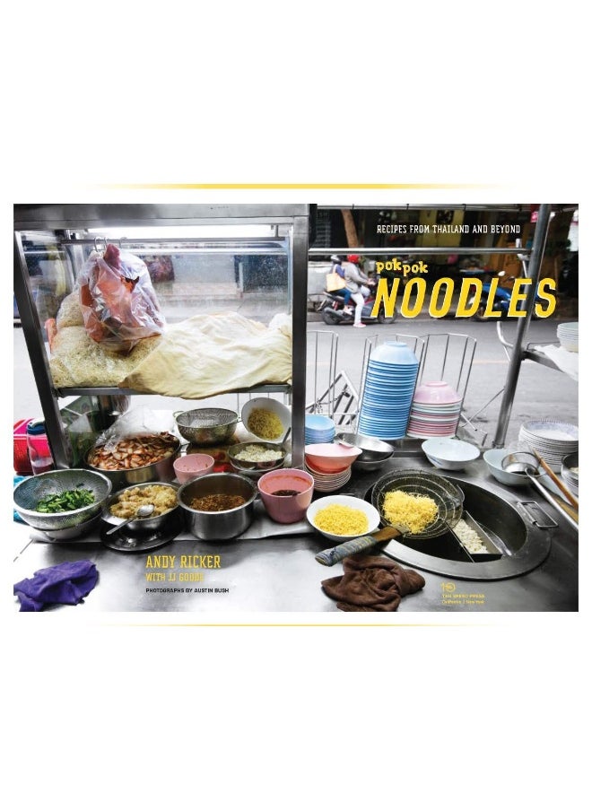 Pok Pok Noodles: Recipes from Thailand and Beyond