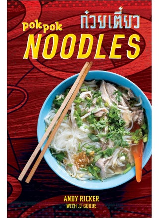 Pok Pok Noodles: Recipes from Thailand and Beyond - pzsku/ZAD049B67DE2CACDA4D7EZ/45/_/1726051930/11921a87-fff0-4dc8-8048-1b76d727c1e7