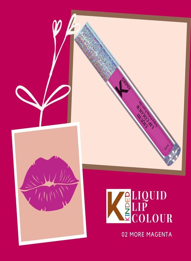 KINDED Liquid Lip Colour Vitamin E Enriched No Transfer Waterproof Long Stay Lipsticks Lip Gloss Set for Girls Women (Pack of 2, 6 ml each, Matte Finish, Shades More Magenta & Brick Red) - Image 4