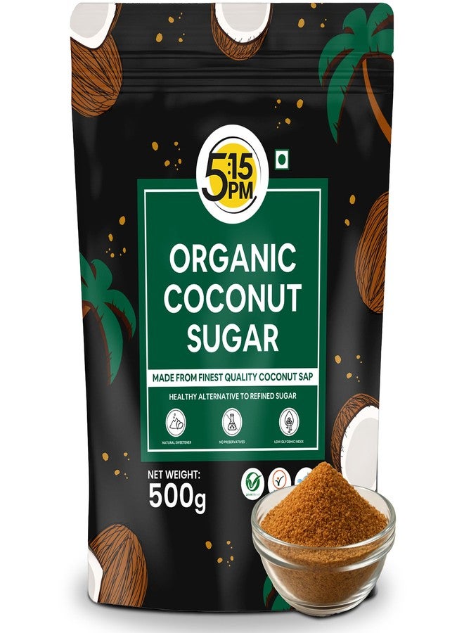 5:15PM Coconut Sugar Organic Natural 500g |100% Organic Coconut Sugar I Unrefined Pure Natural Sweetener - Image 1