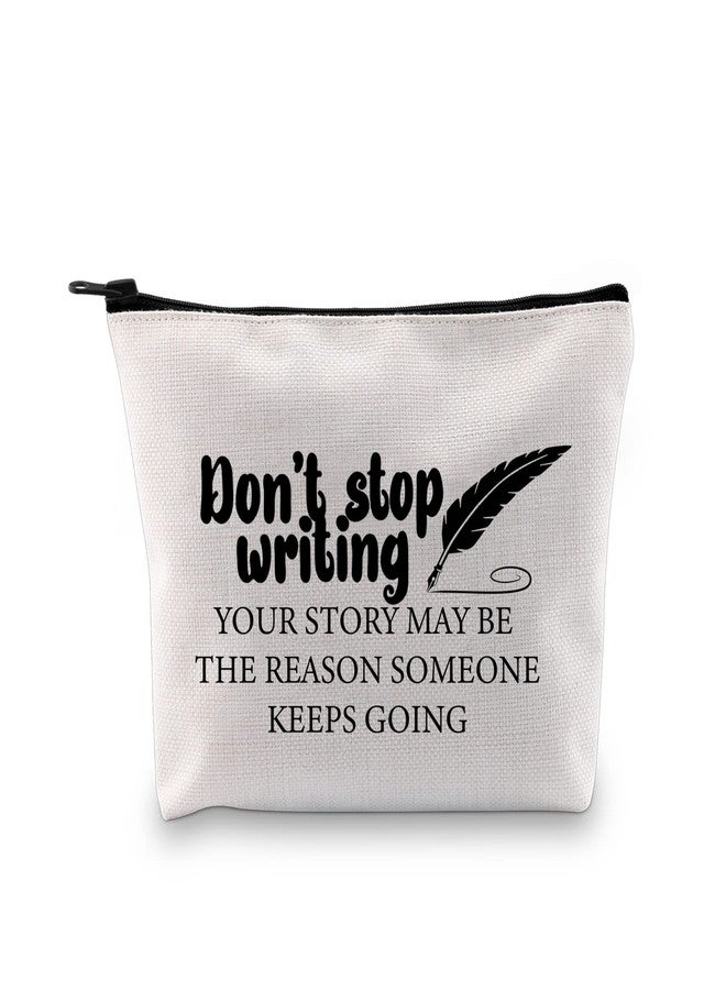 G2TUP Creative Writer Gift Don’t Stop Writing Makeup Bag Future Author Cosmetic Bag Novelist Gift Writer Appreciation Gift Zipper Travel Bag - Image 1
