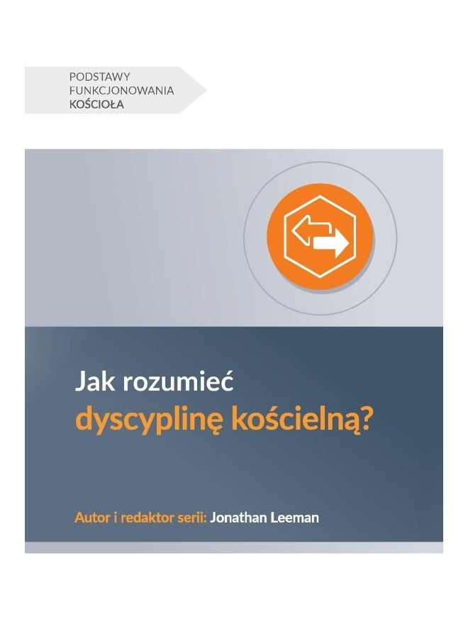 Understanding Church Discipline / Jak rozumieć dyscyplinę kościelną? 