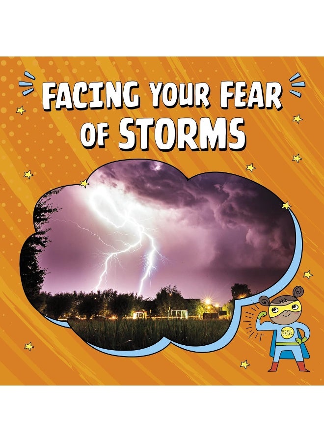 Facing Your Fear of Storms