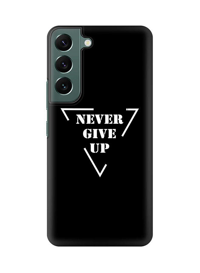 Stylizedd Case for Samsung Galaxy S22 5G Slim Snap Classic Series Shield Matte Finish Print - Never give up - Image 1