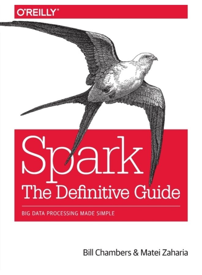 Spark The Definitive Guide Big data processing made simple - Paperback
