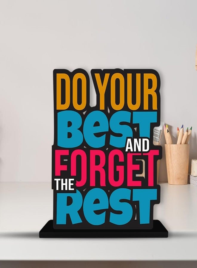 My Creative HUT Wooden Quotes Table Decor for Office Table Showpiece, Home Decoration, Living Room, Modern Gifting Item (Do Your Best and Forget The Rest), 8 cm, 3 cm - Image 2