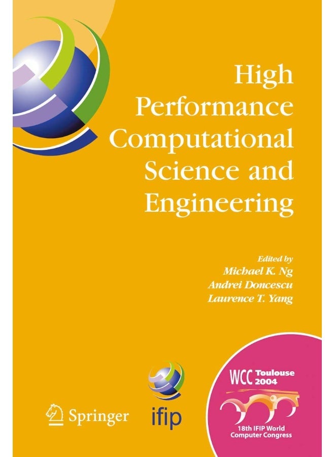 High Performance Computational Science and Enginee: Ifip Tc5 Workshop on High Performance Computationa