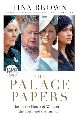 The Palace Papers Inside The House Of Windsorthe Truth And The Turmoil 