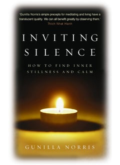 Inviting Silence: How to Find Inner Stillness and Calm