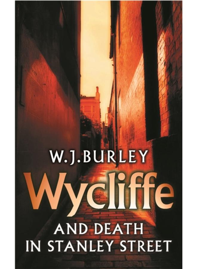 Wycliffe and Death in Stanley Street 