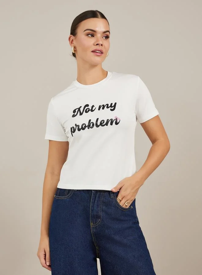 Styli Slogan Print Round Neck Crop T-Shirt