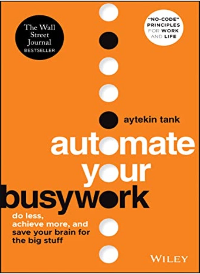 AUTOMATE YOUR BUSYWORK 