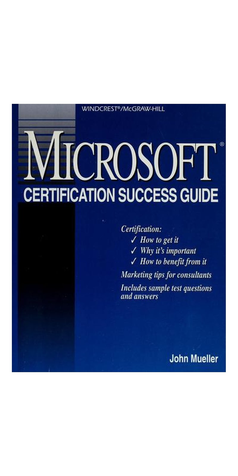 Microsoft certification success guide | Authored by John Mueller | Paperback | Published by Windcrest/McGraw-Hill