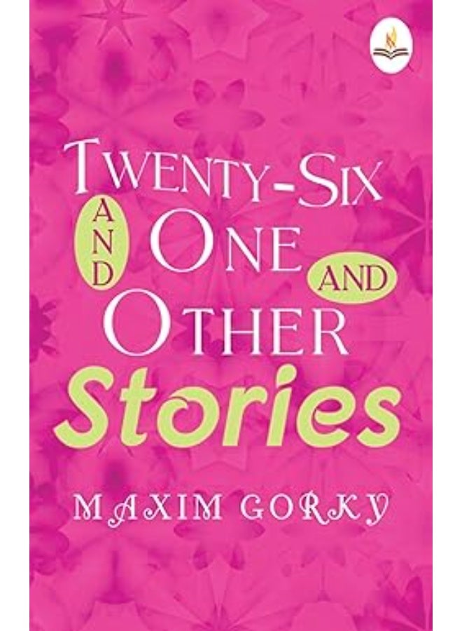 Twenty-Six and one and Other Stories