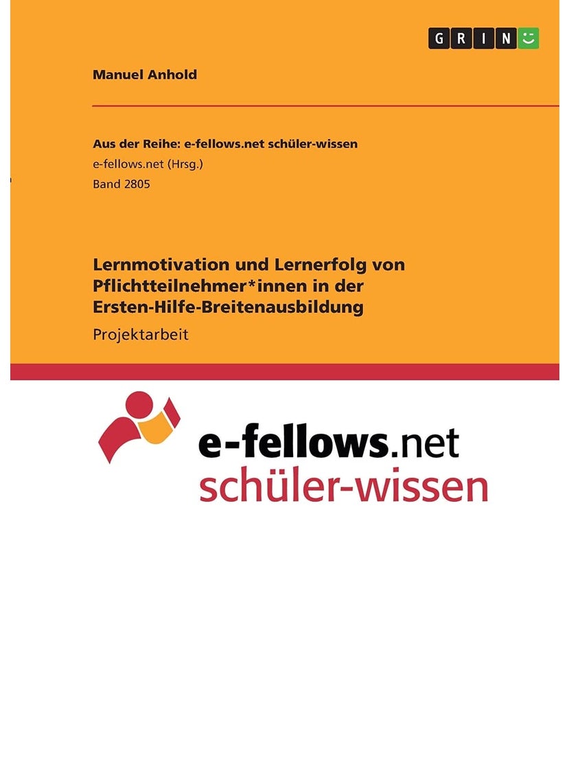 Lernmotivation und Lernerfolg von Pflichtteilnehmer*innen in der Ersten-Hilfe-Breitenausbildung 