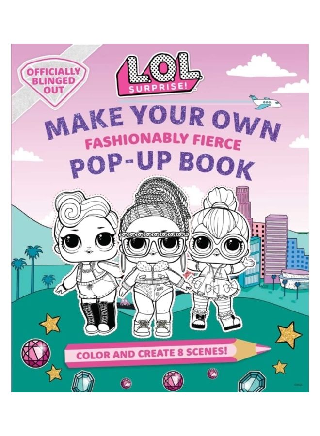 L.O.L. Surprise!: Make Your Own Pop-Up Book: Fashionably Fierce - Image 3