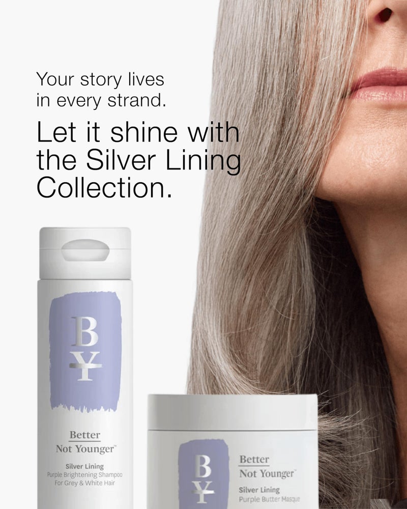 Better Not Younger Silver Lining Purple Shampoo for White & Gray Hair for Women Over 40 - Brightening & Toning Formula Neutralizes Yellow & Brassy Tones â€“ Volumizing & Nourishing - 8.4 fl oz - Image 4