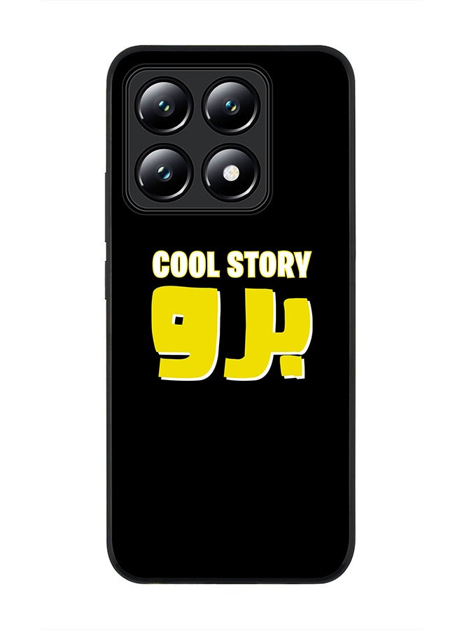 Stylizedd For Xiaomi 14T Case,Slim fit Camera Protection, Shockproof Thin Phone cover - Cool story bro - Image 1
