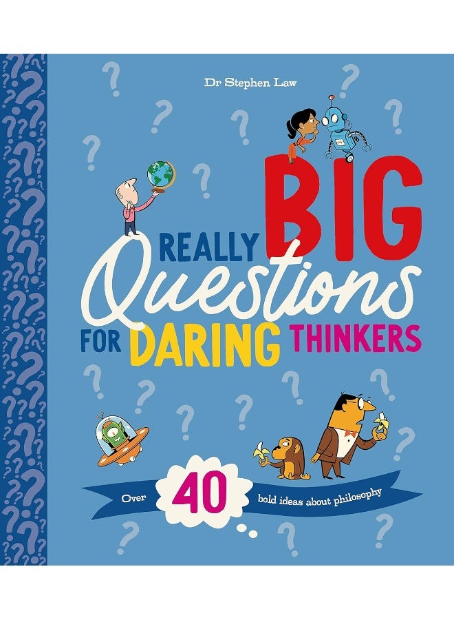 Really Big Questions For Daring Thinkers: Over 40 Bold Ideas about Philosophy - Image 1