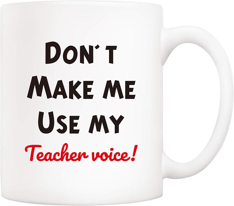 RYN PRINTED DESIGN Funny Teachers Day Coffee Mug for Teacher, Don't Make Me Use My Teacher Voice Novelty Ceramic Cups 11Oz, Unique Birthday and Holiday Gifts - Image 1