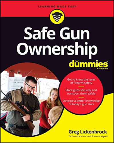 Safe Gun Ownership For Dummies 