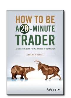 How to Be a 20-Minute Trader : An Essential Guide for All Traders in Any Market - pzsku/ZAD5C38B9122B2976BD62Z/45/_/1721026957/4ae06bc0-9dc9-4fa7-a957-8e92c8eea1ea