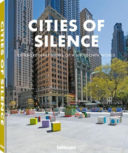 Silent Cities Extraordinary Views Of A Shutdown World