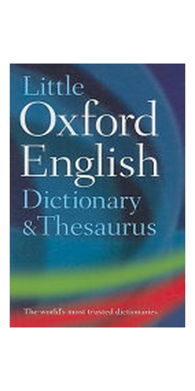 Little Oxford Dictionary and Thesaurus