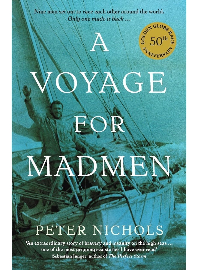 A Voyage For Madmen: Nine men set out to race each other around the world. Only one made it back ... - Image 1
