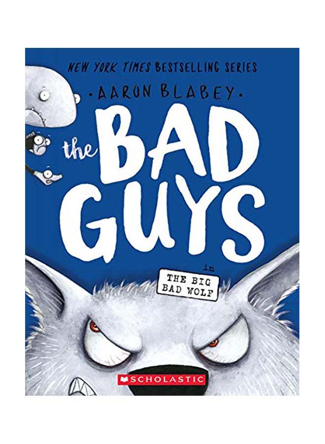 The Bad Guys in the Big Bad Wolf (The Bad Guys #9)