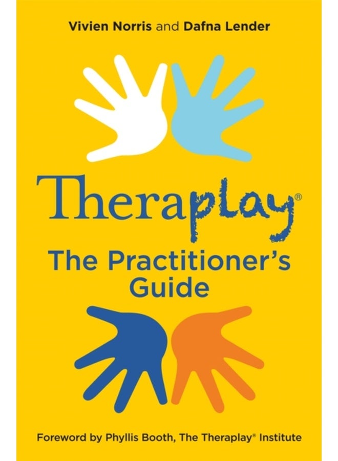 THERAPLAY THE PRACTITIONERS GUIDE (Theraplay (R) Books & Resources) 