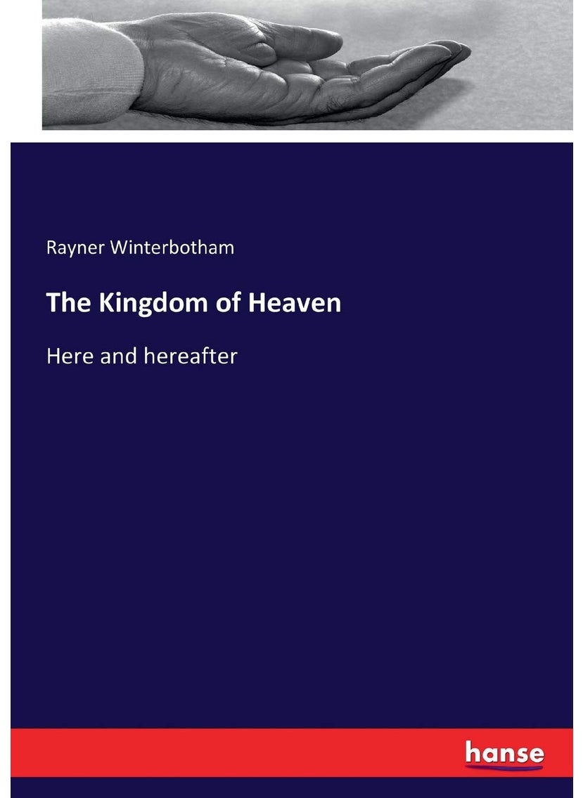 The Kingdom of Heaven: Here and hereafter  - Image 1