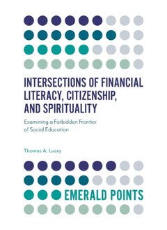 Intersections of Financial Literacy, Citizenship, and Spirituality: Examining a Forbidden Frontier of Social Education  - Image 3