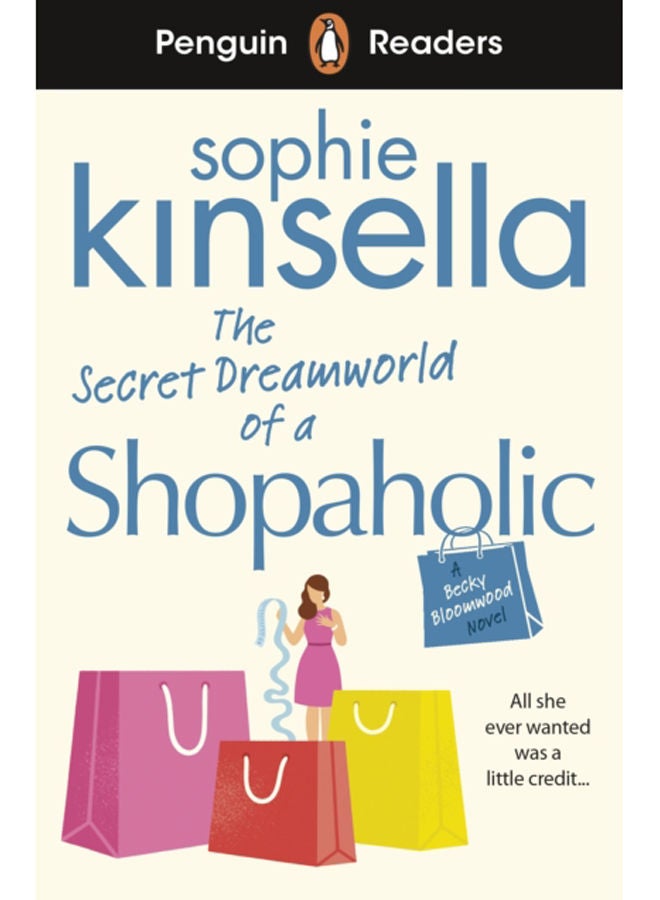 Penguin Readers Level 3: The Secret Dreamworld Of A Shopaholic (ELT Graded Reader) 