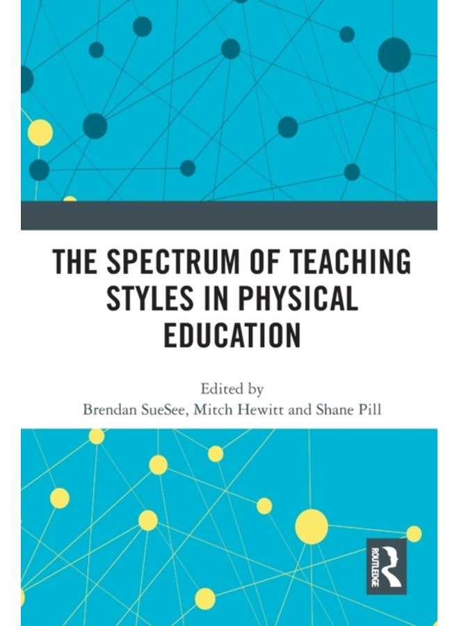 The Spectrum of Teaching Styles in Physical Education - Paperback