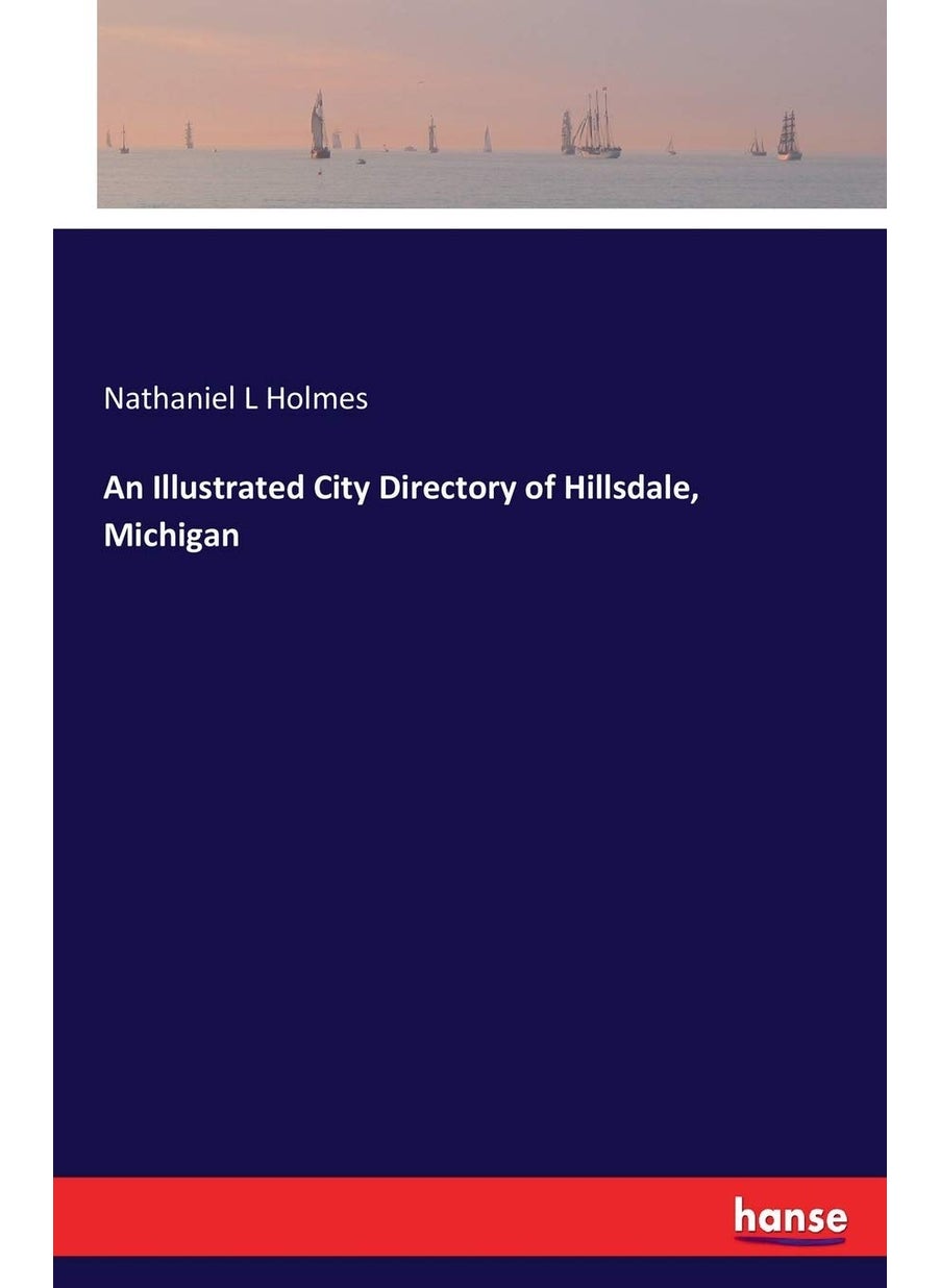 An Illustrated City Directory of Hillsdale, Michigan  - Image 1