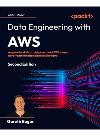 Data Engineering with AWS - Second Edition: Acquire the skills to design and build AWS-based data transformation pipelines like a pro - pzsku/ZAD7CEB664CDAC350A522Z/45/_/1737496670/f89cf33e-e3cc-45e5-aba4-cdc7d0d0e5b9