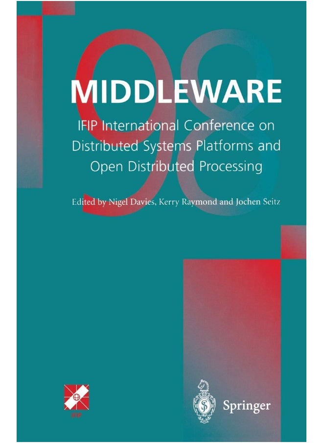 Middleware'98: IFIP International Conference on Distributed Systems Platforms and Open Distributed Processing 