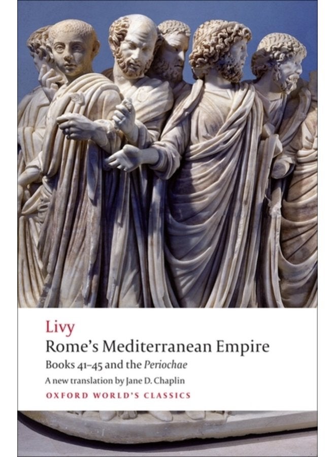 Rome s Mediterranean Empire Books 41 45 and the Periochae - Paperback
