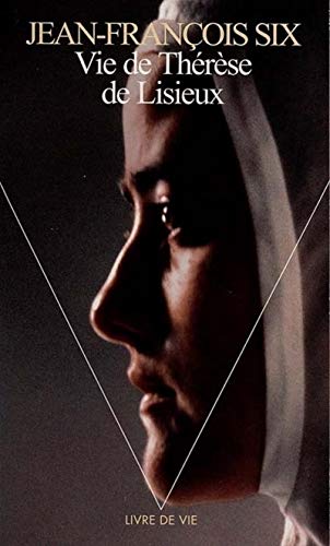 La Vie De Therese De Lisieux 