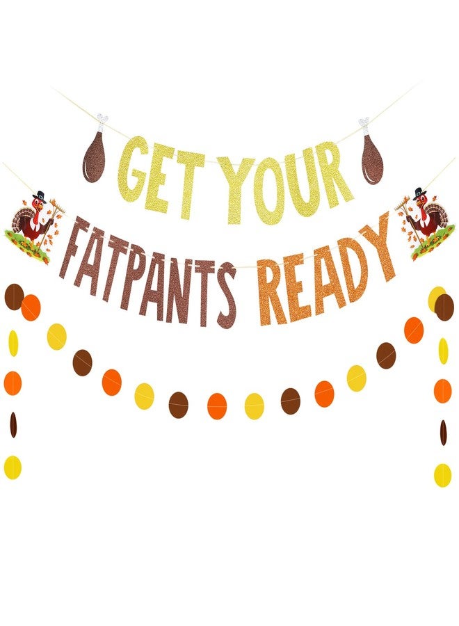 LEESKY Get Your Fat Pants Ready Banner Thanksgiving Party Decorations Banner Friendsgiving Banner for Friendsgiving Turkey Party Decorations, Funny Friendsgiving Decorations - Image 1